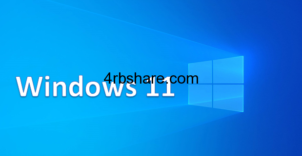 تحميل ويندوز 11 windows النسخة الكاملة برابط مباشر من ميديا فاير 2021